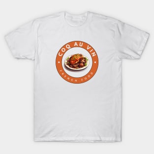 Coq au vin | French cuisine | Traditional Food T-Shirt